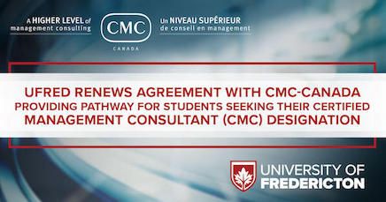 UFred renews its partnership with CMC-Canada, providing a pathway for students seeking their Certified Management Consultant (CMC) designation